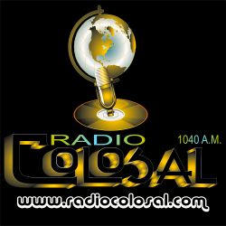 Radio: RADIO COLOSAL - AM 1040