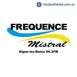 Radio: FREQUENCE MISTRAL DIGNE - FM 99.3