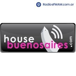 Radio: HOUSE BUENOS AIRES - ONLINE