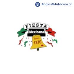 Radio: FIESTA MEXICANA - AM 1370