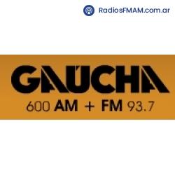 Radio: GAUCHA - FM 93.7 + AM 600